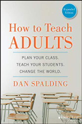 How to Teach Adults: Plan Your Class Teach Your Students Change