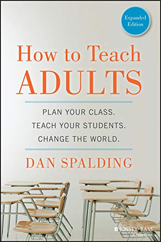 How to Teach Adults: Plan Your Class Teach Your Students Change