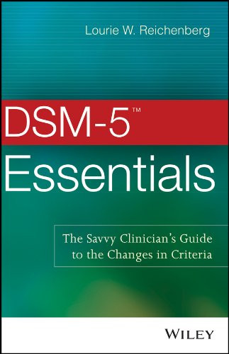 DSM-5 Essentials: The Savvy Clinician's Guide to the Changes