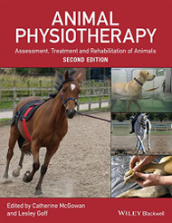 Animal Physiotherapy: Assessment Treatment and Rehabilitation