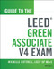Guide to the LEED Green Associate volume 4 Exam