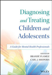 Diagnosing and Treating Children and Adolescents