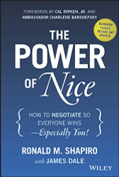 Power of Nice: How to Negotiate So Everyone Wins - Especially