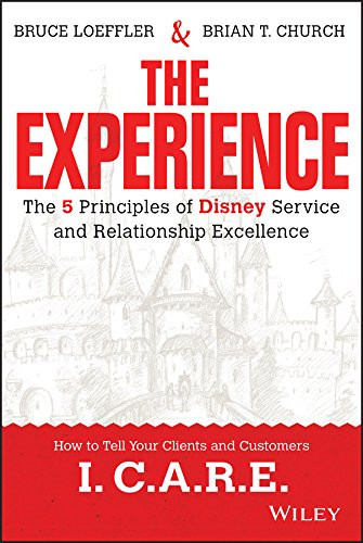 Experience: The 5 Principles of Disney Service and Relationship