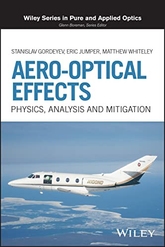 Aero-Optical Effects: Physics Analysis and Mitigation