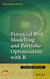 Financial Risk Modelling and Portfolio Optimization with R