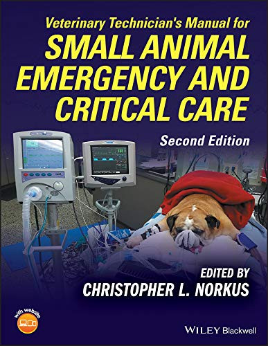 Veterinary Technician's Manual for Small Animal Emergency and Critical