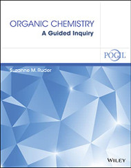 Organic Chemistry: A Guided Inquiry