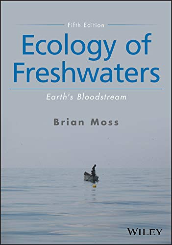 Ecology of Freshwaters: Earth's Bloodstream