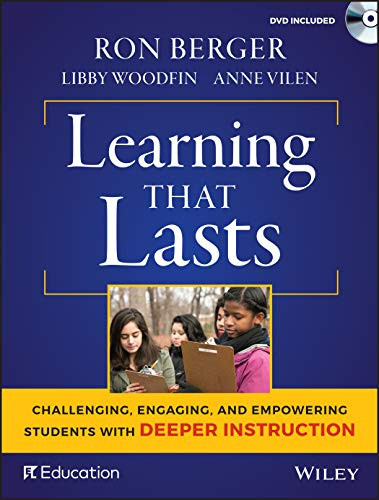 Learning That Lasts: Challenging Engaging and Empowering Students