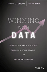 Winning with Data: Transform Your Culture Empower Your People