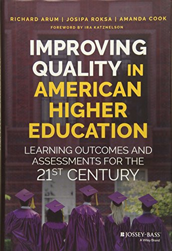 Improving Quality in American Higher Education