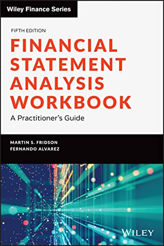 Financial Statement Analysis Workbook: A Practitioner's Guide - Wiley