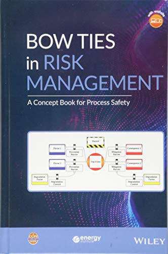 Bow Ties in Risk Management: A Concept Book for Process Safety