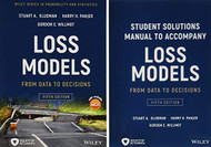 Loss Models: From Data to Decisions Book + Solutions Manual Set: From