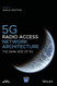 5G Radio Access Network Architecture: The Dark Side of 5G