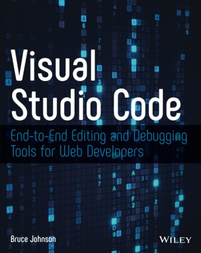 Visual Studio Code: End-to-End Editing and Debugging Tools for Web