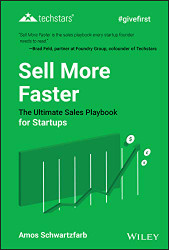 Sell More Faster: The Ultimate Sales Playbook for Startups