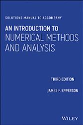 Solutions Manual to accompany An Introduction to Numerical Methods