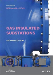 Gas Insulated Substations (IEEE Press)