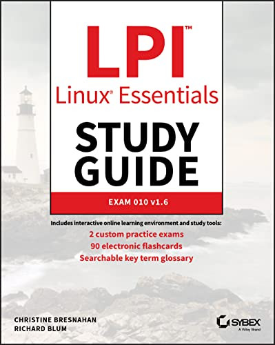 LPI Linux Essentials Study Guide: Exam 010 volume 1.6