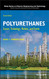Polyurethanes: Science Technology Markets and Trends