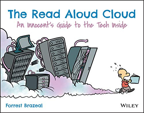 Read Aloud Cloud: An Innocent's Guide to the Tech Inside