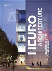 Neuroarchitecture: Designing with the Mind in Mind