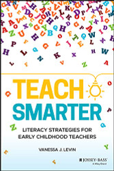 Teach Smarter: Literacy Strategies for Early Childhood Teachers