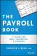 Payroll Book: A Guide for Small Businesses and Startups