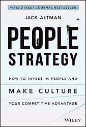 People Strategy: How to Invest in People and Make Culture Your