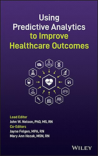 Using Predictive Analytics to Improve Healthcare Outcomes