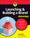Launching & Building a Brand For Dummies Launching & Building a Brand For Dummies