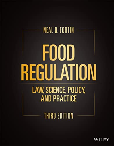 Food Regulation: Law Science Policy and Practice