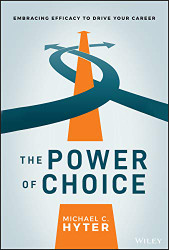 Power of Choice: Embracing Efficacy to Drive Your Career