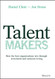 Talent Makers: How the Best Organizations Win through Structured