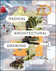 Radical Architectural Drawing (Architectural Design)