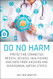 Do No Harm: Protecting Connected Medical Devices Healthcare and Data