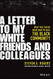 Letter to My White Friends and Colleagues