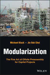 Modularization: The Fine Art of Offsite Preassembly for Capital