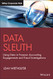 Data Sleuth: Using Data in Forensic Accounting Engagements and Fraud