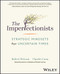 Imperfectionists: Strategic Mindsets for Uncertain Times