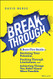 Breakthrough: A Sure-Fire Guide to Realizing Your Potential Pushing