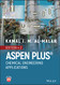 Aspen Plus: Chemical Engineering Applications