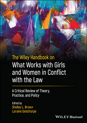 Wiley Handbook on What Works with Girls and Women in Conflict