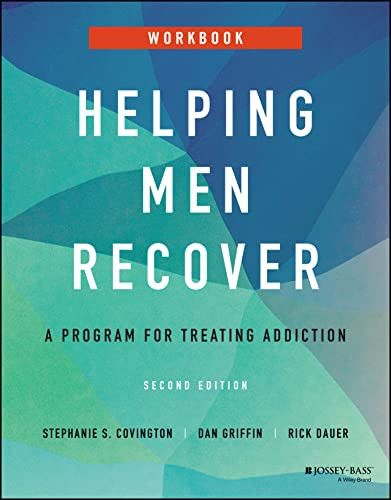 Helping Men Recover: A Program for Treating Addiction Workbook