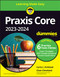 Praxis Core 2023-2024 For Dummies