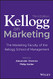 Kellogg on Marketing: The Marketing Faculty of the Kellogg School