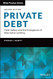 Private Debt: Yield Safety and the Emergence of Alternative Lending