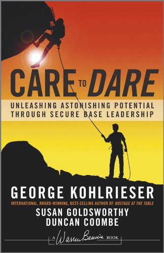 Care to Dare: Unleashing Astonishing Potential Through Secure Base